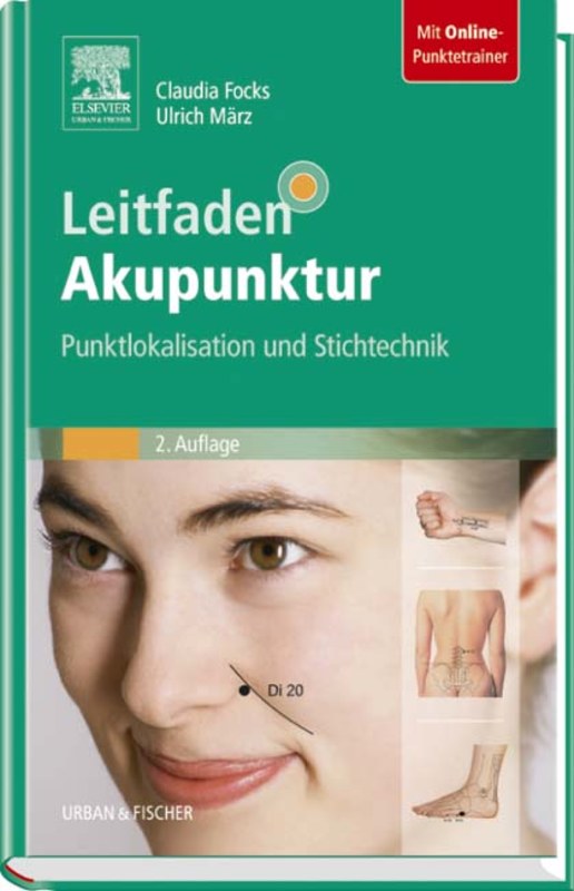 Leitfaden Akupunktur, <b>Claudia Focks</b> / Ulrich März / Ingolf Hosbach - Leitfaden-Akupunktur-Claudia-Focks-Ulrich-Maerz-Ingolf-Hosbach.16683